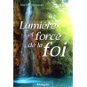 Lumière et force de la Foi