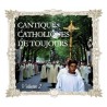 Cantiques Catholiques de Toujours - Volume 2