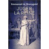 Juger la Reine - 14, 15, 16 octobre 1793