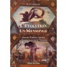 L'Evolution un mensonge