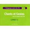 Chants et gestes Livret 2 avec CD