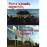 Face à la bombe migratoire, existe t-il une réponse ?