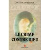 Le crime contre Dieu