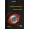 Le principe du monde