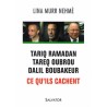 Tariq Ramadan, Tareq Oubrou, Dalil Boubakeur, ce qu'ils cachent