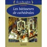 Les bâtisseurs de cathédrales