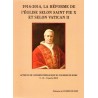 1914 - 2014 la réforme de l'Eglise selon saint Pie X et selon Vatican II