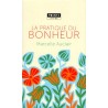 La pratique du bonheur