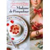 Conversations gourmandes avec Madame de Pompadour