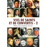 Vies de saints et de convertis  - Tome 2