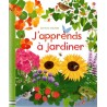 J'apprends à jardiner