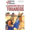 Clandestins chez les Touaregs