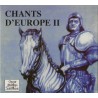 Chants d'Europe II