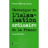 Chronique de l'Islamisation ordinaire de la France