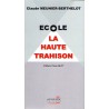 Ecole la haute trahison