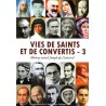 Vies de saints et de convertis - Tome 3