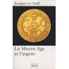 Le Moyen Age et l'Argent