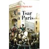 1814 Un tsar à Paris