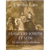 François-Joseph et Sissi - Le devoir et la rébellion