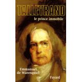 Talleyrand - Le prince immobile