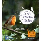 Les chants des oiseaux de mon jardin - Avec un CD audio