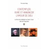 Contempler, vivre et annoncer l'amour de Dieu