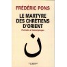 Le Martyre des chrétiens d'Orient