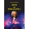 Bach ou Pink Floyd