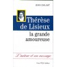 Thérèse de Lisieux la grande amoureuse