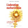 L'adoration eucharistique