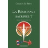 La Résistance sacrifiée