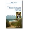 Prier 15 jours avec saint Vincent Ferrier