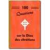 100 questions sur le Dieu des chrétiens