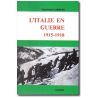 L'Italie en guerre 1915 - 1918