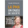 La PMA un enjeu de société