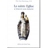 La Sainte Eglise à travers son histoire