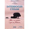 Interroger l'Islam