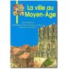 La ville au Moyen Age