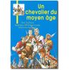 Un chevalier du Moyen Age