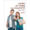 Aimer et vivre la chasteté