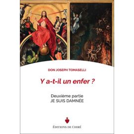 Y a-t-il un enfer ? Il y a un enfer - Je suis damnée