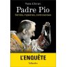 Padre Pio vérités, mystères, controverses