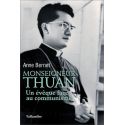 Monseigneur Thuan - Un évêque face au communisme