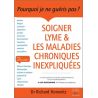 Soigner Lyme & Les maladies chroniques inexpliquées