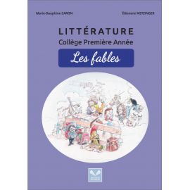Littérature Collège Première Année - Les Fables