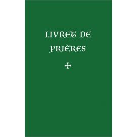 Livret de prières - 2ème édition revue et augmentée