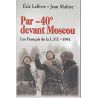 Jean Mabire - Par -40° devant Moscou