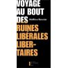 Matthieu Baumier - Voyage au bout des ruines libérales libertaires