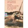 Jean-François de Lapérouse - Voyage autour du monde sur l'Astrolabe et la Boussole