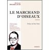 Robert Brasillach - Le marchand d'oiseaux